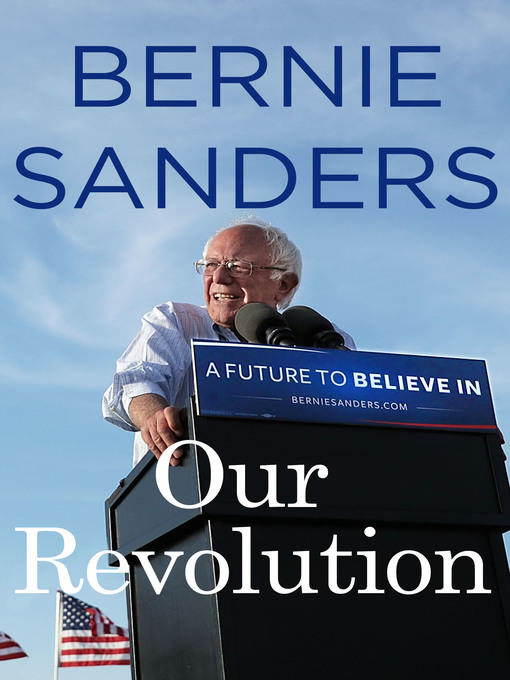Title details for Our Revolution by Bernie Sanders - Wait list